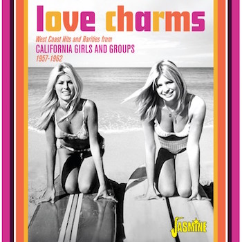 V.A. - Love Charms : West Coast Hits And Rarities From ...